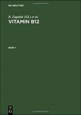 Vitamin B12: Proceedings of the 3rd European Symposium on Vitamin B12 and Intrinsic Factor, University of Zurich, March 5-8, 1979,