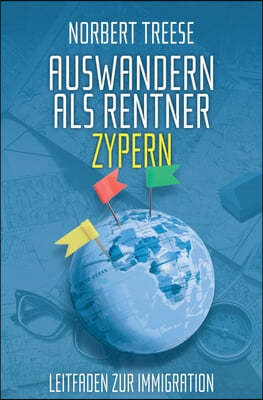 Auswandern als Rentner: Zypern - Leitfaden zur Immigration