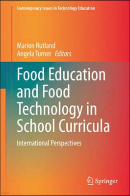 Food Education and Food Technology in School Curricula: International Perspectives