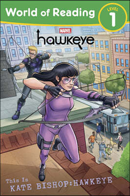 World of Reading Level 1 : This is Kate Bishop: Hawkeye