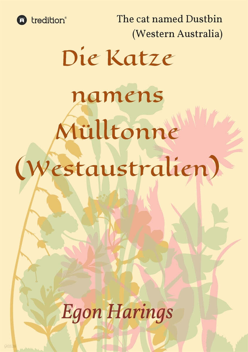 Die Katze namens Mulltonne: The cat named Dustbin