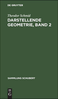 Darstellende Geometrie, Band 2