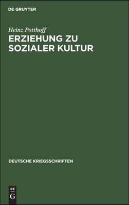 Erziehung Zu Sozialer Kultur: 24 Aufsätze