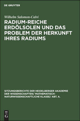 Radium-Reiche Erdölsolen Und Das Problem Der Herkunft Ihres Radiums