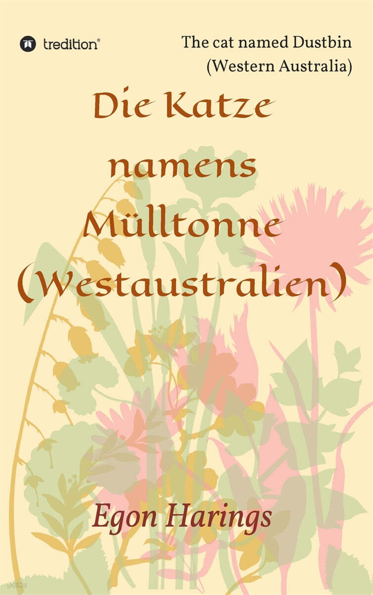 Die Katze namens Mulltonne: The cat named Dustbin