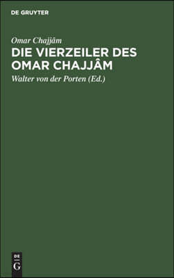 Die Vierzeiler Des Omar Chajjâm