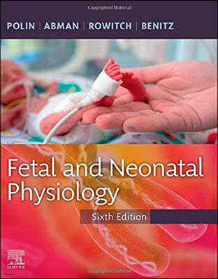 Fetal and Neonatal Physiology, 2-Volume Set