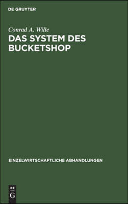 Das System Des Bucketshop