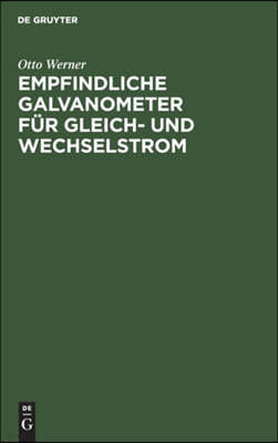Empfindliche Galvanometer Für Gleich- Und Wechselstrom
