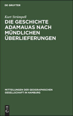 Die Geschichte Adamauas Nach Mündlichen Überlieferungen