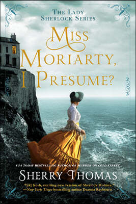 Miss Moriarty, I Presume?