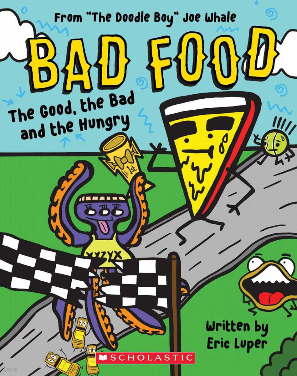 Bad Food #02: The Good, the Bad and the Hungry: From “The Doodle Boy” Joe Whale