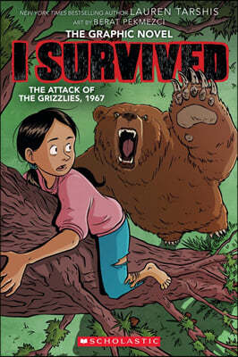 I Survived Graphic Novel #5: I Survived the Attack of the Grizzlies, 1967