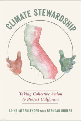 Climate Stewardship: Taking Collective Action to Protect California
