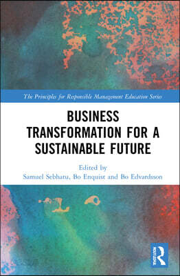 Business Transformation for a Sustainable Future