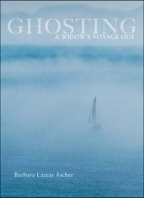 Ghosting: A Widow's Voyage Out