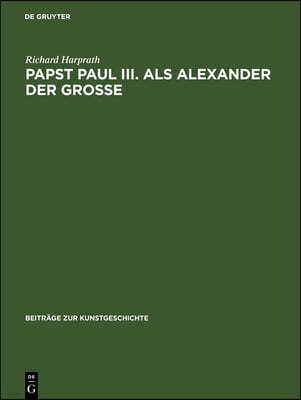 Papst Paul III. ALS Alexander Der Große