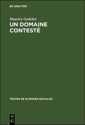 Un Domaine Contesté: L'Anthropologie Économique