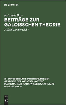 Beiträge Zur Galoisschen Theorie