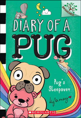 Diary of a Pug #6: Pug's Sleepover (A Branches Book)