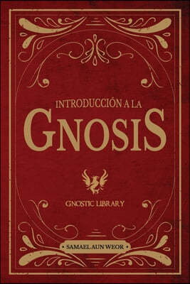 Introduccion a la Gnosis: Primer Grado