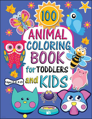 100 Animals Coloring Book for Toddlers and Kids Ages 2-4 4-8