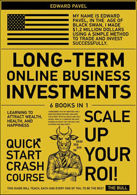 LONG-TERM ONLINE BUSINESS INVESTMENTS [6 IN 1]