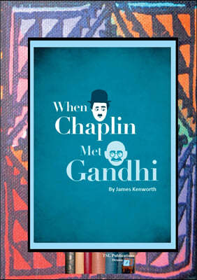 When Chaplin met Gandhi