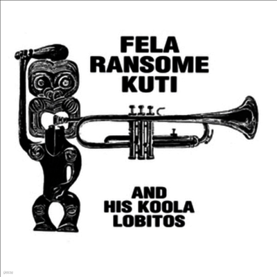 Fela Kuti & His Koola Lobitos - Fela Ransome Kuti & His Koola Lobitos (Ltd. Ed)(Clear Vinyl)(LP)