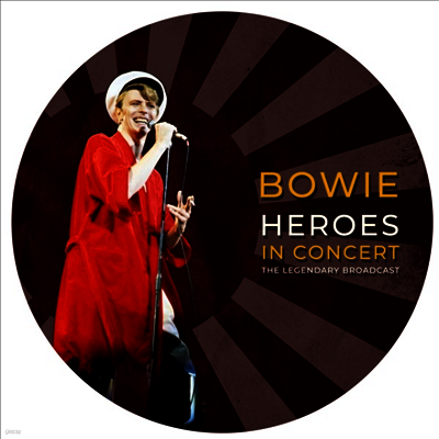 David Bowie — Heroes In Concert (10" Picture Disc) 앨범 커버