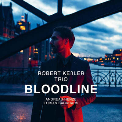 Robert Kessler Trio (로버트 케슬러 트리오) - Bloodline 