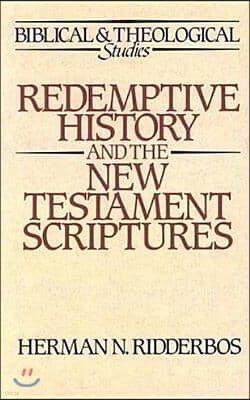 Redemptive History and the New Testament Scriptures