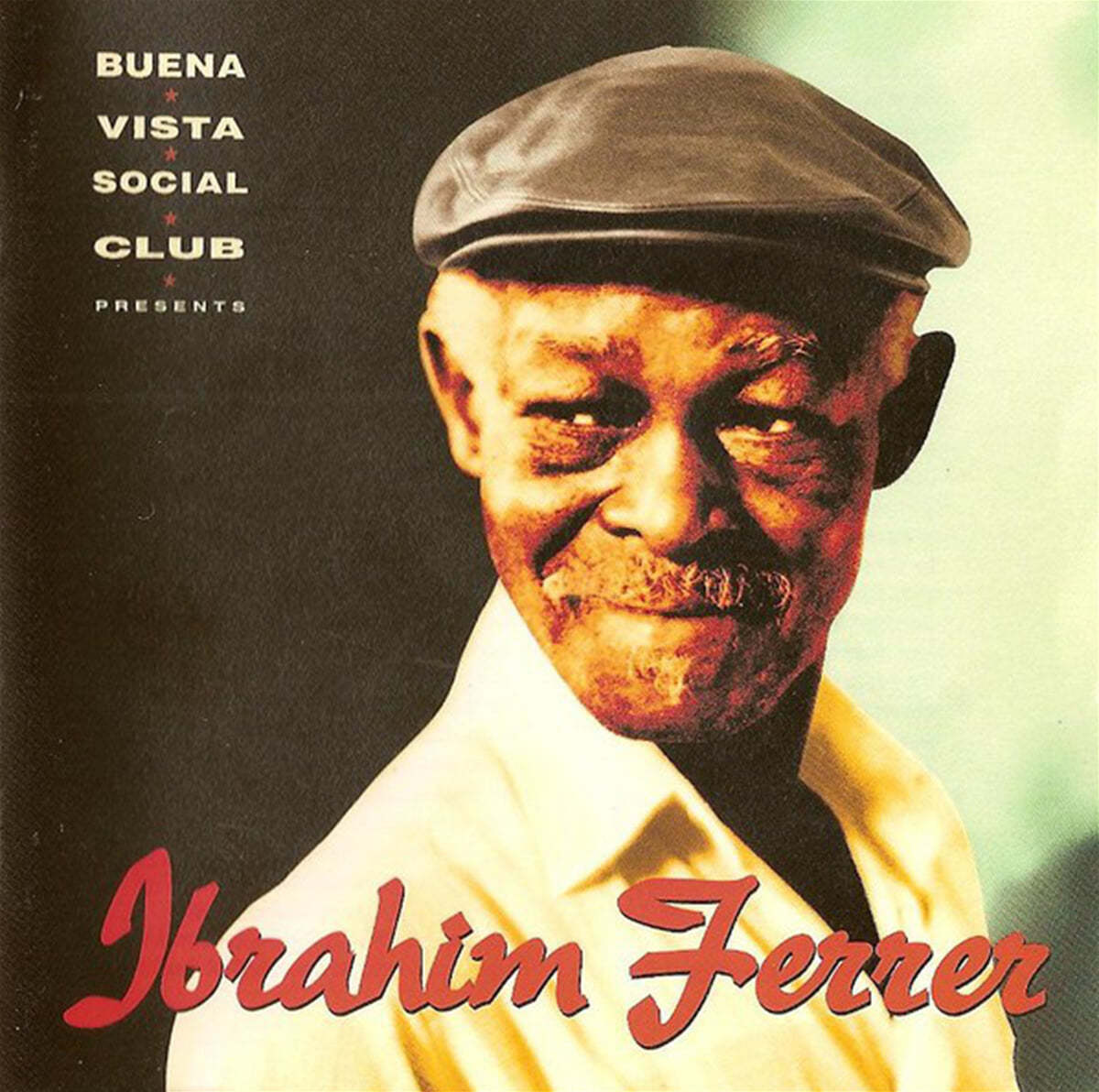 Ibrahim Ferrer (이브라힘 페레르) - Buena Vista Social Club Presents Ibrahim Ferrer 