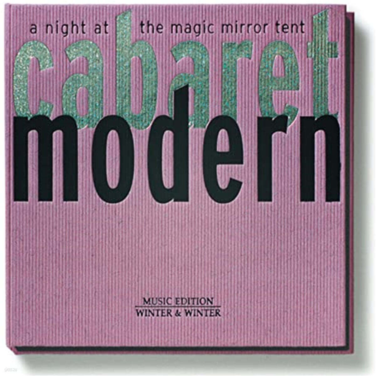 Noel Akchote (노엘 악쇼테) - Cabaret Modern : A Night At The Magic Mirror Tent