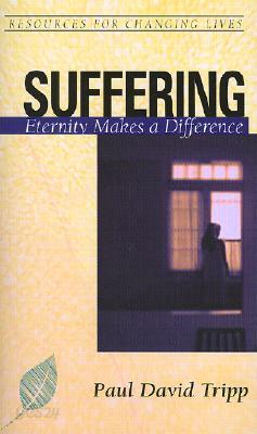 Suffering: Eternity Makes a Difference