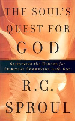 The Soul's Quest for God: Satisfying the Hunger for Spiritual Communion with God