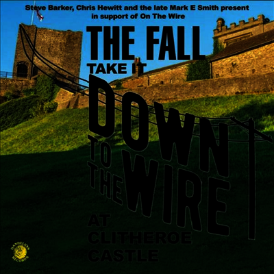 Fall — Take It To The Wire - Live 1985 (Gatefold) 앨범 커버