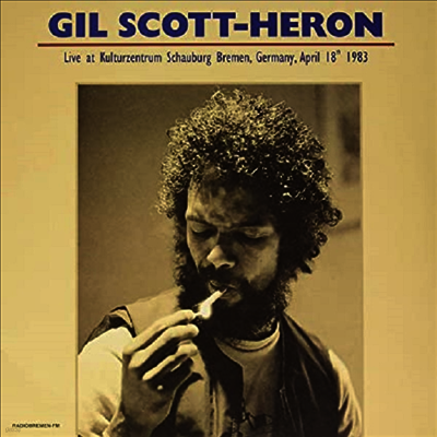 Gil Scott-Heron — Live At Kulturzentrum Schauburg Bremen Germany April 18th 1983 앨범 커버