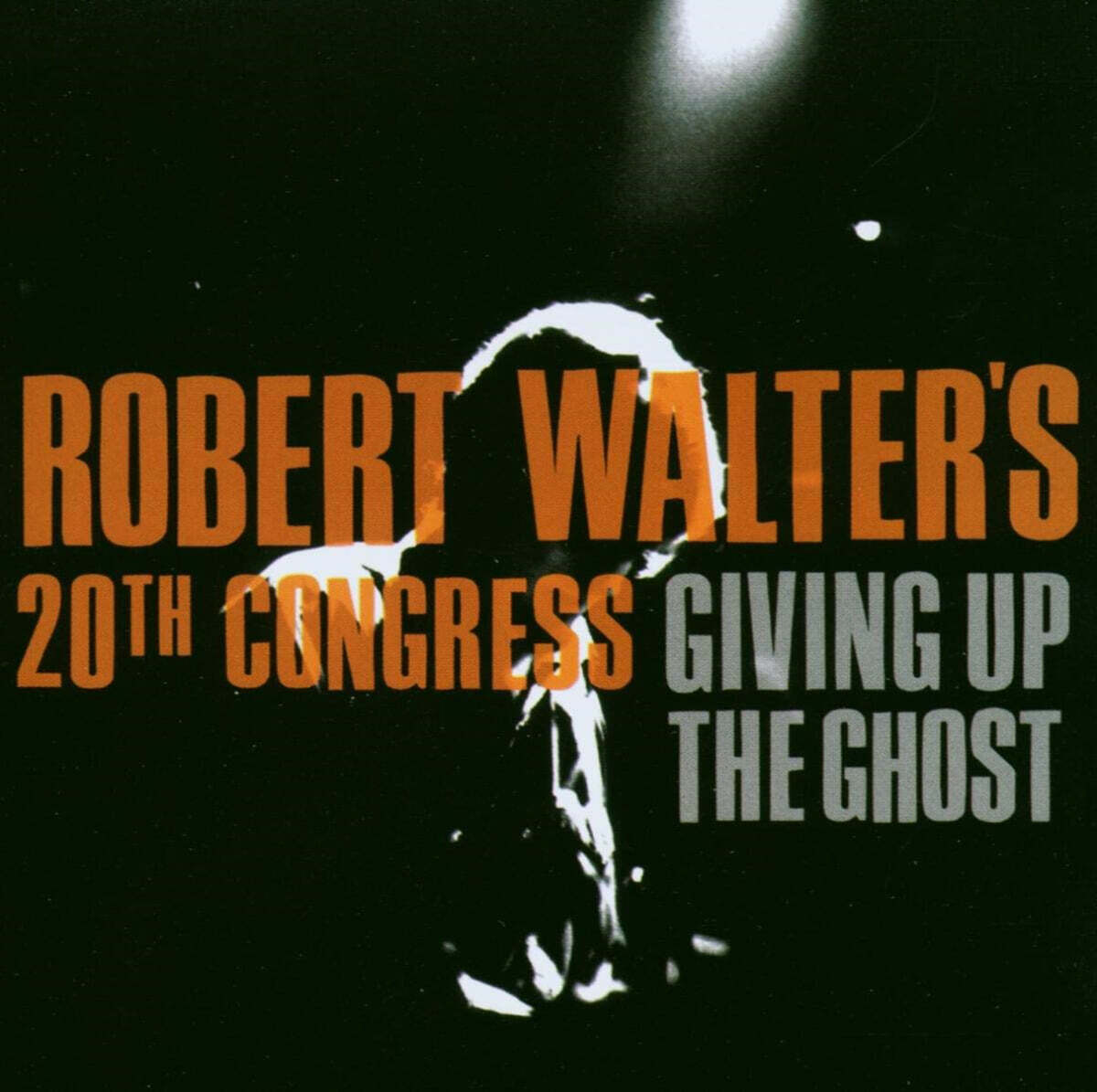 Robert Walter's 20th Congress (로버트 월터스 투엔티스 콘그레스) - Giving Up The Ghost