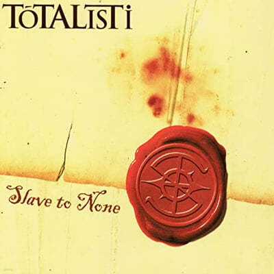 Totalisti (ŻƼ) - Slave To None