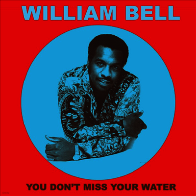William Bell — You Don Miss Your Water 앨범 커버