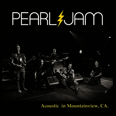 Pearl Jam — Acoustic In Mountain View. CA. 앨범 커버