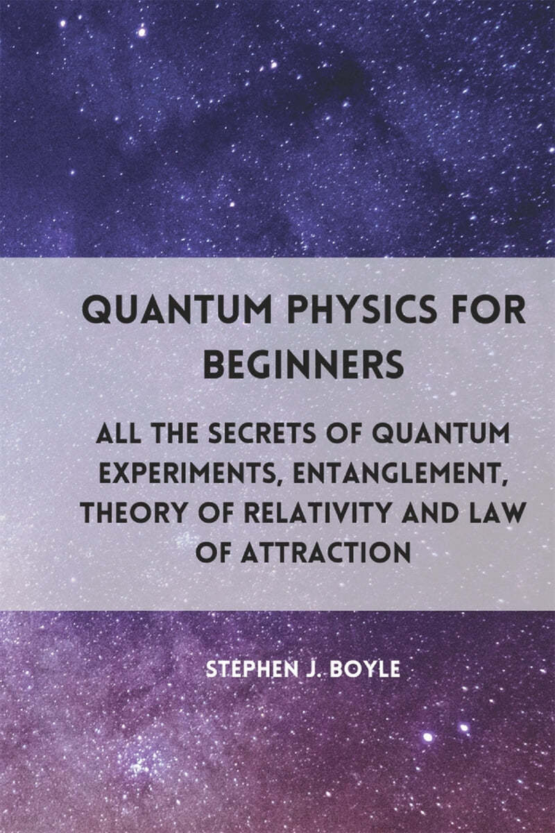 QUANTUM PHYSICS FOR BEGINNERS