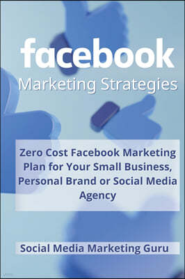 Facebook Marketing  Strategies