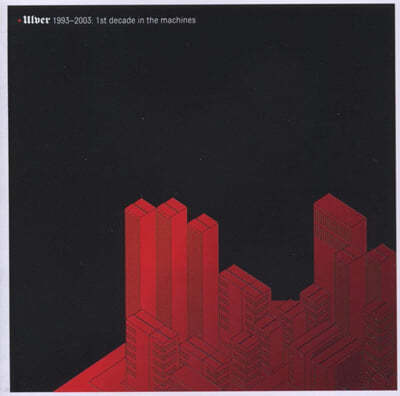 Ulver () - 1993-2003: 1st Decade In The Machines