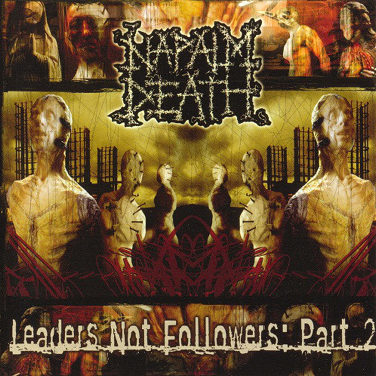 Napalm Death (네이팜 데스) - Leaders Not Followers: Part 2