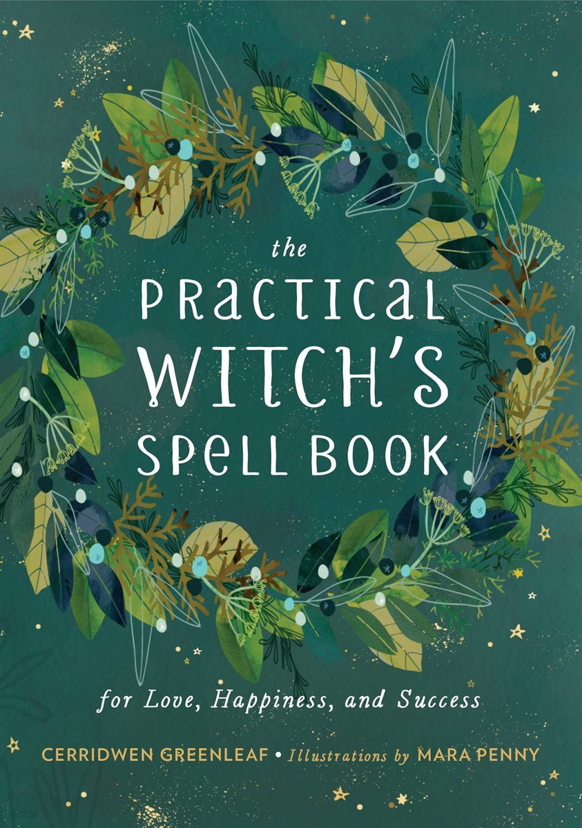 The Practical Witch&#39;s Spell Book