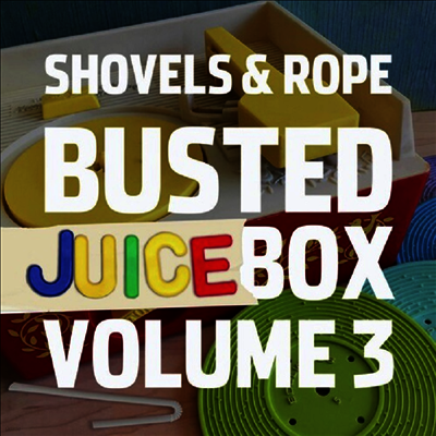 Shovels & Rope — Busted Jukebox Vol. 3 앨범 커버