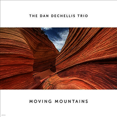 Dan Dechellis Trio — Moving Mountains 앨범 커버