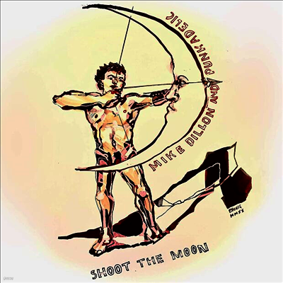Mike Dillon,Punkadelic — Shoot The Moon 앨범 커버